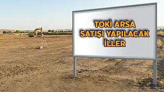 TOKİ 45 ilde 343 arsayı açık artırmayla satışa çıkarıyor