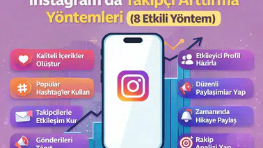Instagram'da Takipçi Arttırma Yöntemleri (8 Etkili Yöntem)