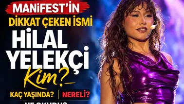 Manifest’in yıldızı Hilal Yelekçi kim? Yaşı, memleketi ve eğitimi merak konusu oldu
