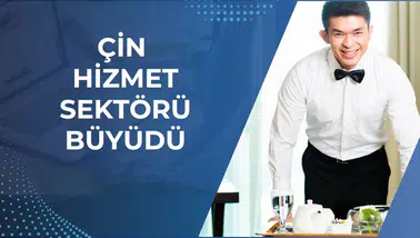 Çin ekonomisinde kritik eşik aşıldı: İmalat dışı sektör yeniden canlanıyor