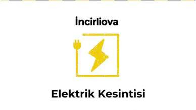 12 Ocak 2026 İncirliova / Aydın Elektrik Arıza Bilgisi