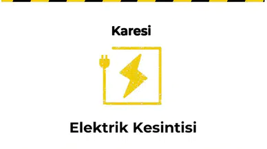 13 Ocak 2026 Karesi / Balıkesir Elektrik Kesinti Var