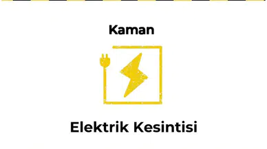 12 Ocak 2026 Kaman / Kırşehir Elektrik Verilmeyecektir