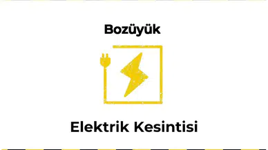 12 Ocak 2026 Bozüyük / Bilecik Elektrik Kesintisi Planlanmaktadır
