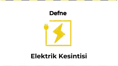 Defne, Hatay 2025-01-12 1 Saat Süreli Elektrik Kesintisi Hakkında Güncellemeler