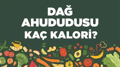 Dağ Ahududusu kaç kalori? Dağ Ahududusunun besin değerleri neler?