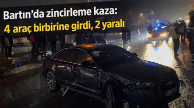 Bartın’da zincirleme kaza: 4 araç birbirine girdi, 2 yaralı