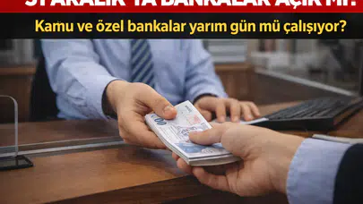 31 Aralık’ta Bankalar Açık mı? Kamu ve Özel Bankalar Yarım Gün mü Çalışıyor?