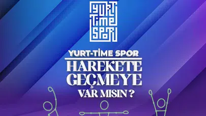 Yurt-Time Projesi Başvuruları Ne Zaman Yapılacak, Tarih Açıklandı mı?