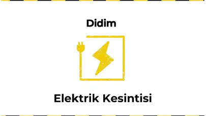 12 Ocak 2026 Didim / Aydın Elektrik Kesinti Haberi
