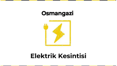 13 Ocak 2026 09 Saat : Osmangazi, Bursa Yaşanan Elektrik Kesintisi Hakkında Detaylar