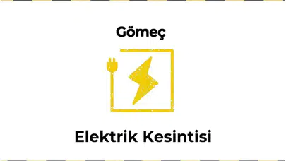 12 Ocak 2026 Gömeç / Balıkesir Elektrik Kesinti Detayı