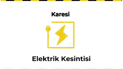 13 Ocak 2026 Karesi / Balıkesir Elektrik Kesinti Var