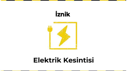 13 Ocak 2026 İznik / Bursa Elektrik Kesintisi Yaşanacaktır