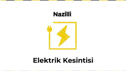 13 Ocak 2026 : Nazilli, Aydın Yaşanan Elektrik Kesintisi Hakkında Detaylar