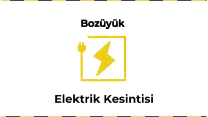 12 Ocak 2026 Bozüyük / Bilecik Elektrik Kesintisi Planlanmaktadır