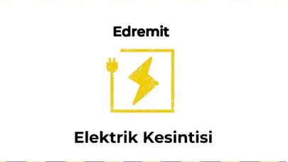 13 Ocak 2026 Edremit / Balıkesir Elektrik Kesinti Bilgisi