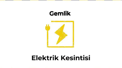 13 Ocak 2026 Gemlik / Bursa Elektrik Kesintisi Yaşanacaktır