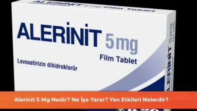 Alerinit 5 Mg: Faydaları ve Olası Yan Etkileri Hakkında Bilgilendirme