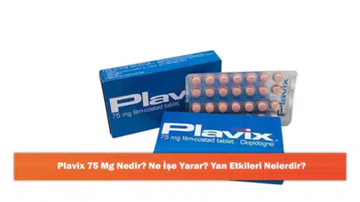 Plavix 75 Mg: Kullanım Alanları ve Olası Yan Etkileri Hakkında Bilgiler