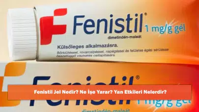 Fenistil Jel Nedir? Ne İşe Yarar? Yan Etkileri Nelerdir?
