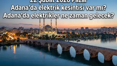 Adana İçin Vatandaşlara Uyarı Yapıldı! 22 Şubat için hazırlıklı olun