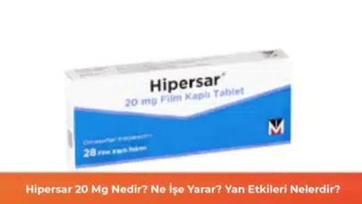 Hipersar 20 Mg: Kullanımı, Faydaları ve Olası Yan Etkileri Hakkında Bilgiler
