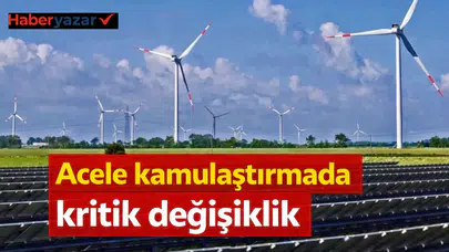 Acele kamulaştırmada kritik değişiklik
