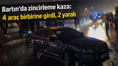 Bartın’da zincirleme kaza: 4 araç birbirine girdi, 2 yaralı