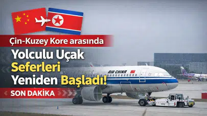 Çin ile Kuzey Kore arasında yolcu uçağı seferleri yeniden başladı