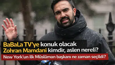 BaBaLa TV'ye konuk olacak Zohran Mamdani kimdir, aslen nereli? New York’un ilk Müslüman başkanı ne zaman seçildi