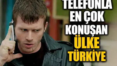 Telefonla En Çok Konuşan Ülke Türkiye Oldu