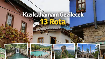 Kızılcahamam Gezilecek 13 Rota