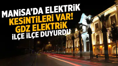 Manisa’da 17 Mart’ta elektrik kesintisi: Birçok ilçe etkilenecek