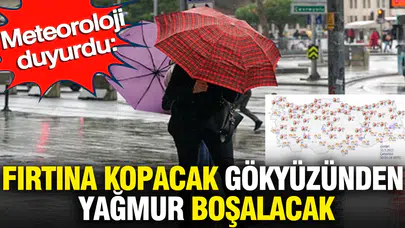 Şemsiyeleri hazırlayın: Türkiye genelinde sağanak alarmı verildi