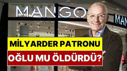 Moda dünyasında deprem: Mango’nun kurucusunun ölümüyle ilgili soruşturmada şok gözaltı