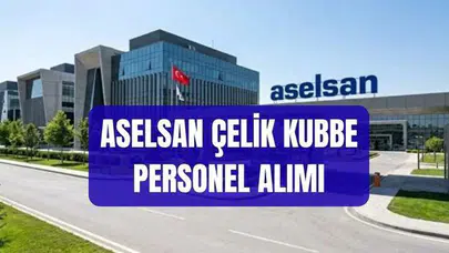 ASELSAN Çelik Kubbe projesi için mühendis alımına başladı