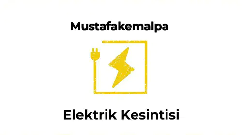 12 Ocak 2026 Mustafakemalpasa / Bursa Elektrik Verilmeyecektir
