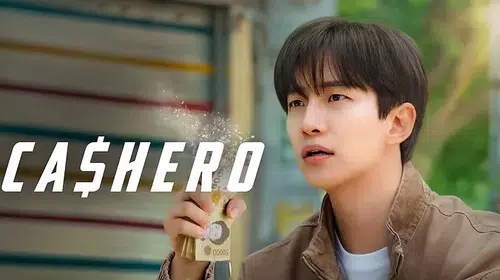 Cashero Dizi Konusu ve Oyuncuları – Netflix Kore Dizileri