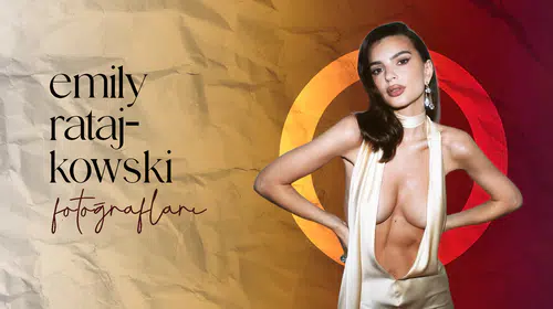 Dünyanın en seksi kadını kim? Emily Ratajkowski Kimdir?
