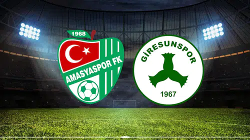 Amasyaspor - Giresunspor Maçı Ne Zaman? Saat Kaçta? Hangi Kanalda?