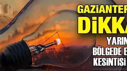 Gaziantep’te o bölgelerde alarm! İşte 15 Ocak 2026 tarihli elektrik kesintisinin detayları