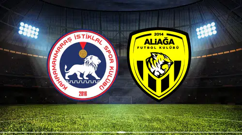 Kahramanmaraş İstiklal - Aliağa FK Maçı Ne Zaman? Saat Kaçta? Hangi Kanalda?