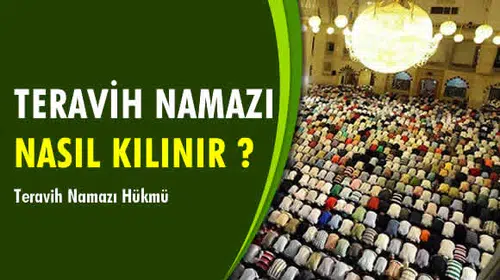 Teravih Namazı Saat Kaçta Kılınacak? 2026 İlk Teravih Ne Zaman, Kaç Rekât ve Nasıl Kılınır?