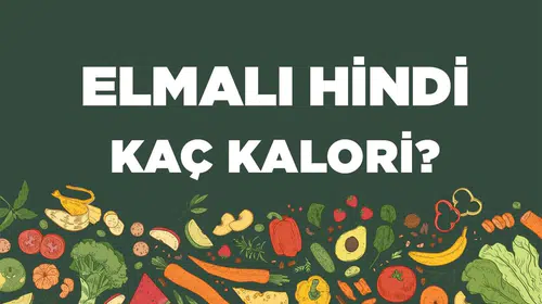 Elmalı Hindi kaç kalori? Elmalı Hindinin besin değerleri neler?