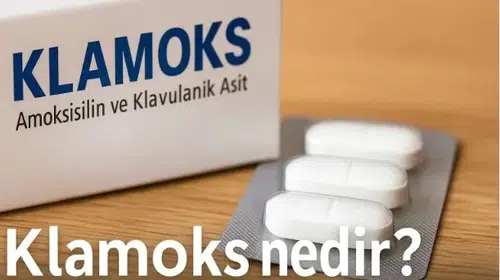 Klamoks Nedir? Ne İşe Yarar? Fiyatı ve Yan Etkileri Nelerdir?