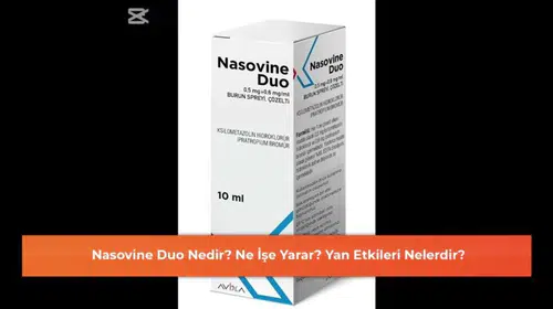 Nasovine Duo: İşlevi ve Olası Yan Etkileri Hakkında Bilmeniz Gerekenler