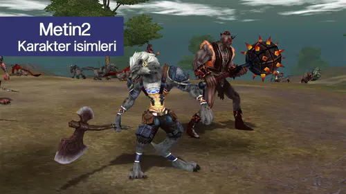 Metin2 Nickleri – En İyi Karakter İsimleri