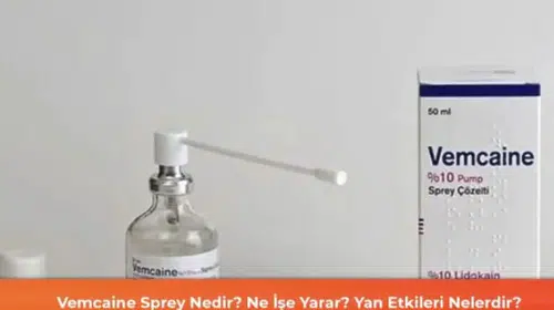 Vemcaine Sprey: Kullanım Alanları ve Olası Yan Etkileri Hakkında Bilgiler