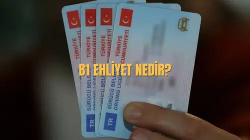 B1 Ehliyet Nedir, Nasıl Alınır? Hangi Araçları Kullanır?